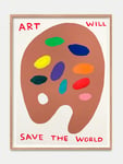 'Art Will Save The World' Limited Edition Print