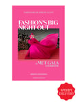 Fashion's Big Night Out- A Met Gala Lookbook 