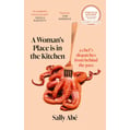 A Woman's Place Is In The Kitchen 