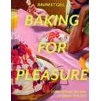 Baking for Pleasure by Ravneet Gill