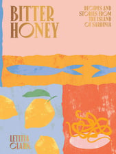 Bitter Honey: Recipes and Stories from the Island of Sardini