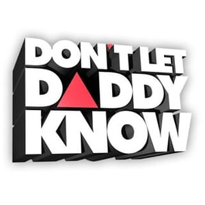 Don't Let Daddy Know dldk