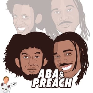 Aba &amp; Preach