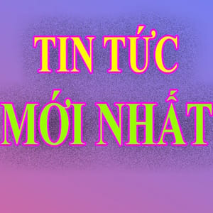 TIN TỨC MỚI NHẤT