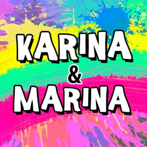 Karina &amp; Marina