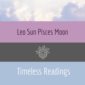 Leo Sun Pisces Moon