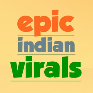 epic indian virals