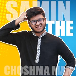 Samin TheChoshma Man