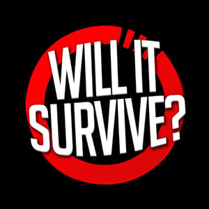 Will It Survive?