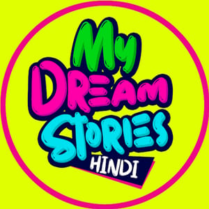 My Dream Stories – Hindi