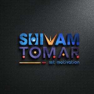 Shivam Tomar [Sst Motivation]