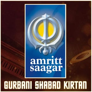 Gurbani Shabad Kirtan – Amritt Saagar