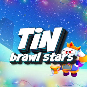 Tin in Brawl Stars