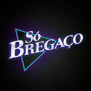 Só Bregaço