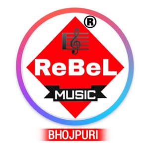ReBeL Music Bhojpuri