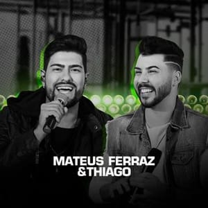 Mateus Ferraz E Thiago