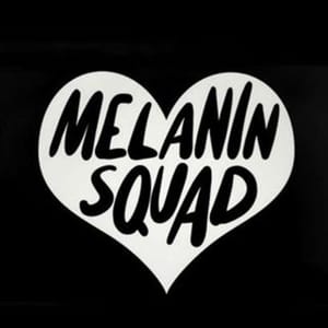 Melanin Squad