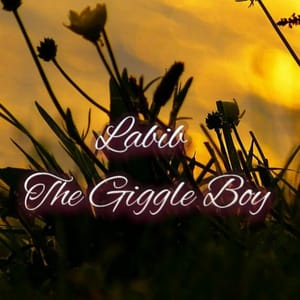 Labib TheGiggle Boy