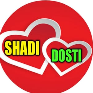 SHADI &amp; DOSTI