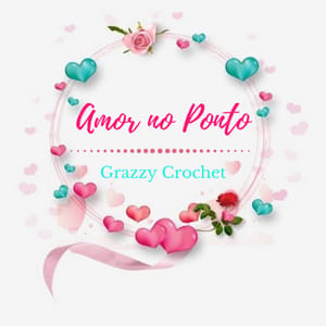 Amor No Ponto Grazzy Crochet
