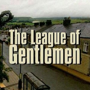 The League Of Gentlemen