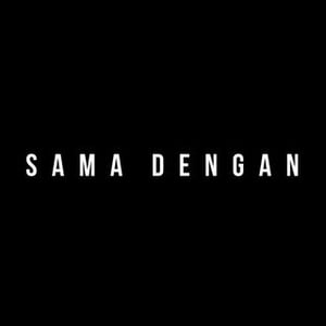 Sama Dengan