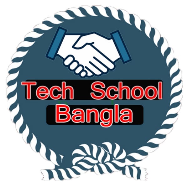 Contact Tech School Bangla - Creator and Influencer