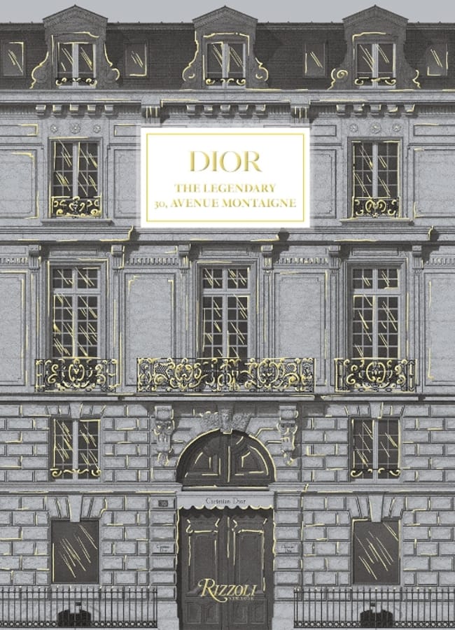 Dior: The Legendary 30, Avenue Montaigne, RIZOLLI fashion coffee table books