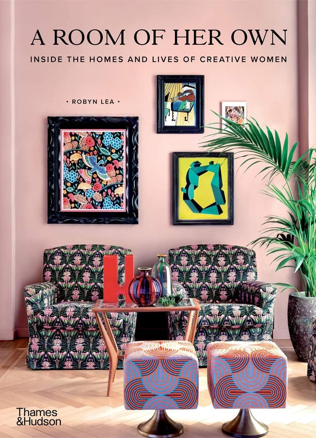 A Room of Her Own- Inside the Homes and Lives of Creative Women Hardcover – 1 July 2021