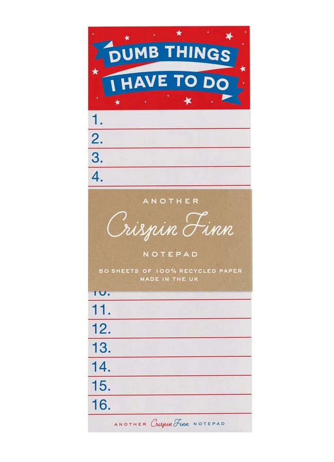 A notepad with a red and blue banner reading DUMB THINGS I HAVE TO DO at the top, numbered lines from 1 to 16, and a brown label stating Another Crispin Finn Notepad with 50 sheets of recycled paper—perfect alongside your 2026 diaries.
