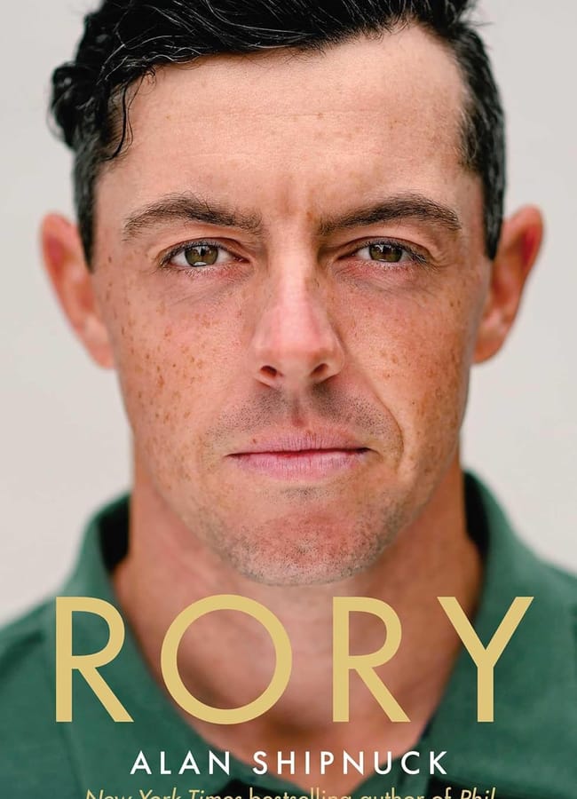 Rory- The Heartache and Triumph of Golf's Most Human Superstar